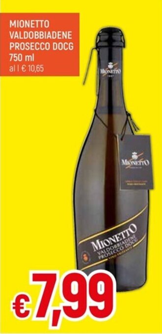 IperFamila MIONETTO VALDOBBIADENE PROSECCO DOCG 750 ml offerta