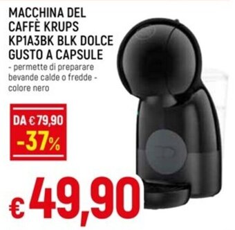 IperFamila MACCHINA DEL CAFFÈ KRUPS KP1A3BK BLK DOLCE GUSTO A CAPSULE offerta