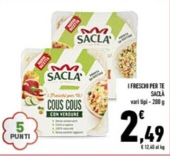 Conad I FRESCHI PER TE SACLÀ vari tipi 200 g offerta