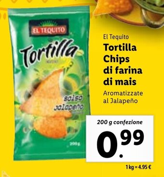 Lidl EL TEQUITO Tortilla Chips di farina di mais 200 200 g confezione offerta