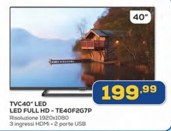 Euronics TECHLIFE TVC40" LED LED FULL HD - TE40F2G7P offerta