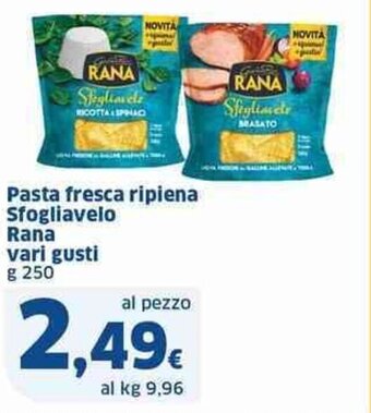 Sigma Pasta fresca ripiena Sfogliavelo Rana vari gusti g 250 offerta