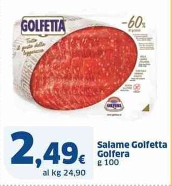 Sigma Salame Golfetta Golfera g 100 offerta