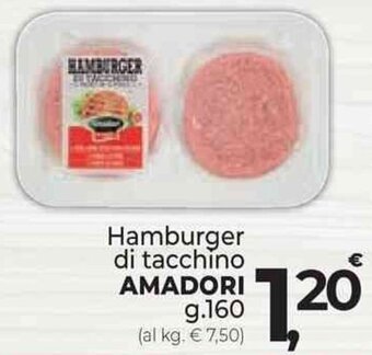 Supermercati Dok Hamburger di tacchino AMADORI g.160 offerta