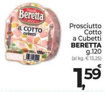 Supermercati Dok Prosciutto Cotto a Cubetti BERETTA g.120 offerta