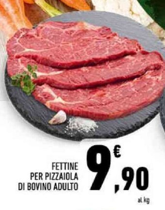 Conad FETTINE PER PIZZAIOLA DI BOVINO ADULTO offerta