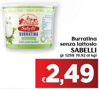 Maxi Supermercati Burratina senza lattosio SABELLI gr 125 offerta