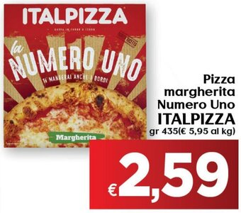 Maxi Supermercati Pizza margherita Numero Uno ITALPIZZA gr 435 offerta