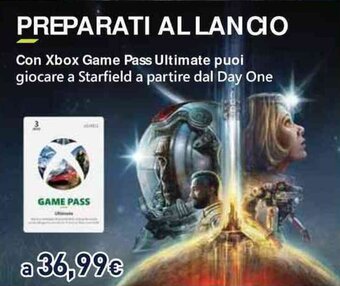 Unieuro Con Xbox Game Pass Ultimate puoi giocare a Starfield a partire dal Day One offerta