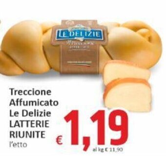 Paghi Poco Treccione Affumicato Le Delizie LATTERIE RIUNITE offerta