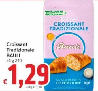 Paghi Poco Croissant Tradizionale BAULI x6 g 240 offerta