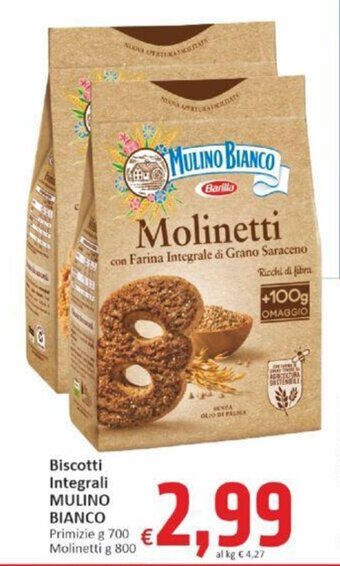 Paghi Poco Biscotti Integrali MULINO BIANCO Primizie g 700 Molinetti g 800 offerta
