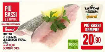 Iperal Le Selezioni Iperal Filetto Di Branzino offerta