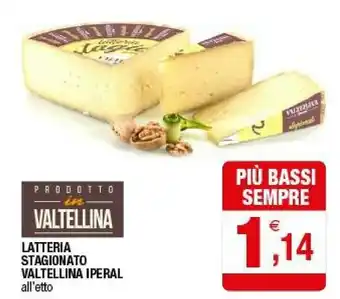 Iperal Iperal Latteria Stagionato Valtellina offerta