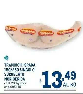 Metro Noribèrica Pesce spada offerta