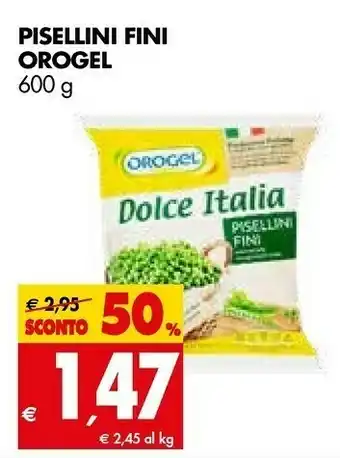 Tigros Orogel Pisellini Dolce Italia 600 G(ml) offerta