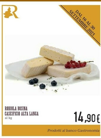 Conad Superstore Caseificio Alta Langa Robiola Bosina offerta