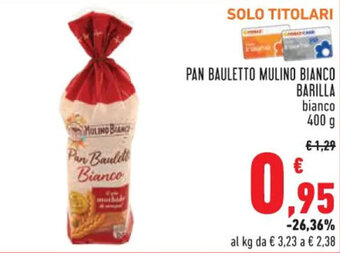 Conad PAN BAULETTO MULINO BIANCO BARILLA 400 g offerta