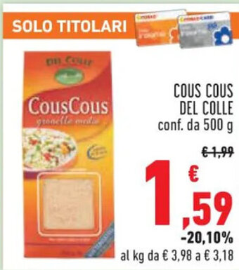 Conad COUS COUS DEL COLLE conf. da 500 g offerta