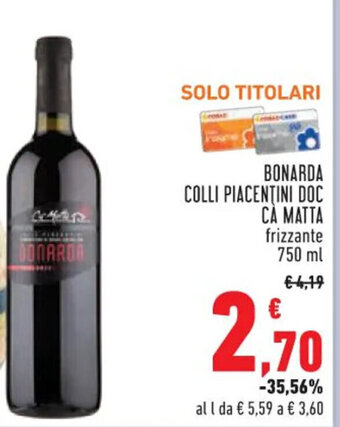 Conad BONARDA COLLI PIACENTINI DOC CA MATTA 750 ml offerta