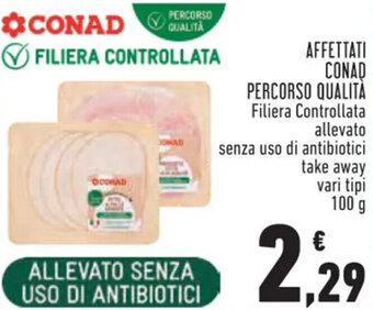 Conad AFFETTATI CONAD PERCORSO QUALITÀ 100 g offerta
