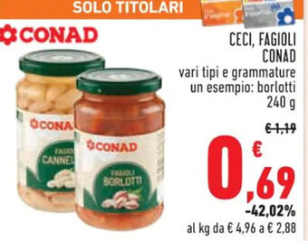 Conad CECI, FAGIOLI CONAD 240 g offerta