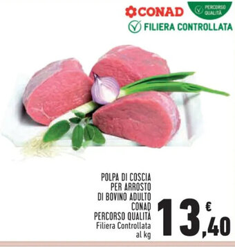 Conad Superstore POLPA DI COSCIA PER ARROSTO DI BOVINO ADULTO CONAD PERCORSO QUALITÀ offerta