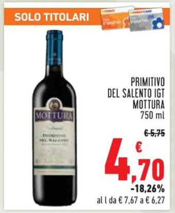 Conad Superstore PRIMITIVO DEL SALENTO IGT MOTTURA 750 ml offerta