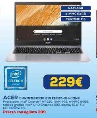 Euronics ACER CHROMEBOOK 315 CB315-3H-CONK offerta
