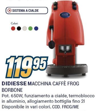 Sinergy DIDIESSE MACCHINA CAFFÈ FROG BORBONE offerta