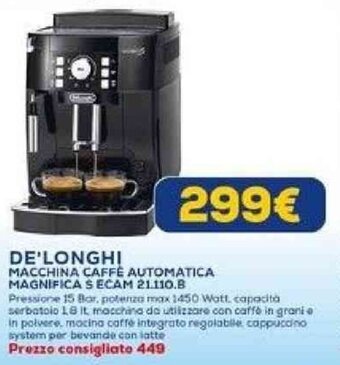 Euronics DE'LONGHI MACCHINA CAFFE AUTOMATICA MAGNIFICA S ECAM 21.110.B offerta