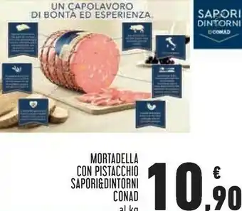 Conad Conad Mortadella Con Pistachio offerta