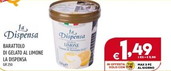 Il Centesimo BARATTOLO DI GELATO AL LIMONE LA DISPENSA GR 250 offerta