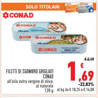 Conad Superstore FILETTI DI SGOMBRO GRIGLIATI CONAD 120 g offerta