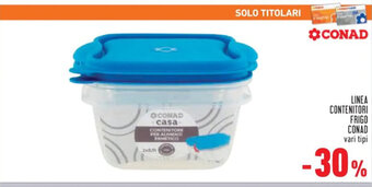 Conad Superstore LINEA CONTENITORI FRIGO Conad offerta