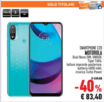 Conad Superstore SMARTPHONE E20 MOTOROLA offerta