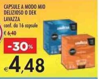 Bennet CAPSULE A MODO MIO DELIZIOSO O DEK LAVAZZA CONFEZIONE conf. da 16 capsule 2x250 offerta