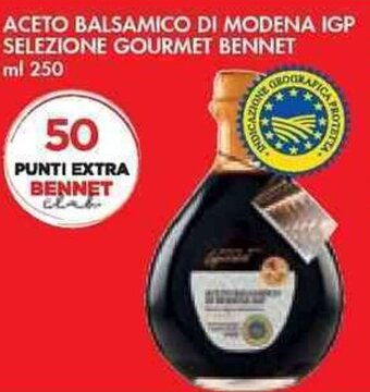 Bennet ACETO BALSAMICO DI MODENA IGP Selezione Gourmet Bennet ml 250 offerta