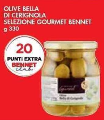 Bennet OLIVE BELLA DI CERIGNOLA SELEZIONE GOURMET BENNET g 330 offerta