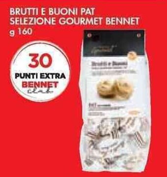 Bennet BRUTTI E BUONI PAT SELEZIONE GOURMET BENNET g 160 offerta