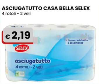 ASCIUGATUTTO CASA BELLA SELEX 4 rotoli - 2 veli