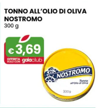 Gala Supermercati TONNO ALL'OLIO DI OLIVA NOSTROMO 300 g offerta