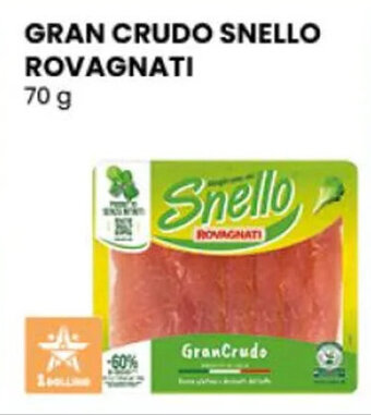 Gala Supermercati GRAN CRUDO SNELLO ROVAGNATI 70 g offerta