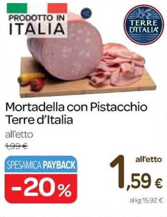 Carrefour Express Mortadella con Pistacchio Terre d'Italia offerta
