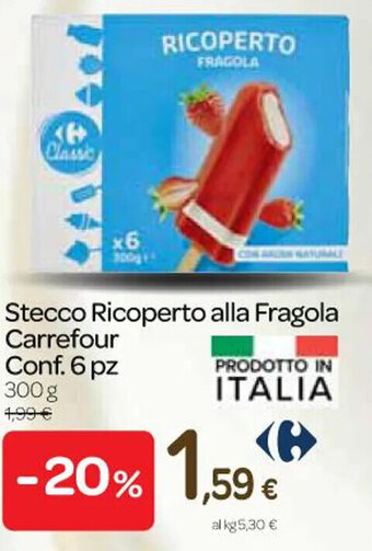 Carrefour Express Stecco Ricoperto alla Fragola Carrefour Conf. 6 pz 300 g offerta