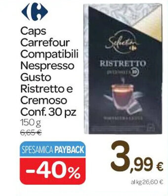 Caps Carrefour Compatibili Nespresso Gusto Ristretto e Cremoso Conf. 30 pz 150 g