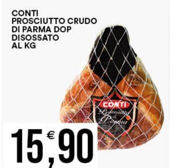 Vantaggio Cash&Carry CONTI PROSCIUTTO CRUDO DI PARMA DOP DISOSSATO AL KG offerta