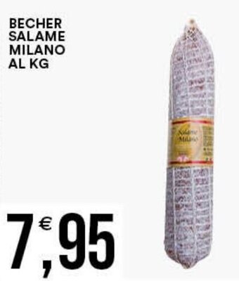 Vantaggio Cash&Carry BECHER SALAME MILANO AL KG offerta