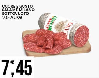 CUORE E GUSTO SALAME MILANO SOTTOVUOTO 1/2-AL KG
