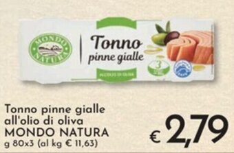 Eurospesa Tonno pinne gialle all'olio di oliva MONDO NATURA g 80x3 offerta